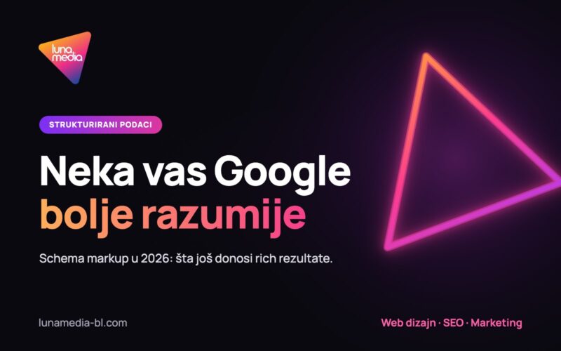 Schema markup i strukturirani podaci u 2026 – LunaMedia